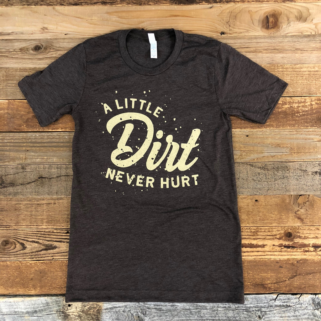 Dirt Never Hurt Tee - Brown - This Farm Wife