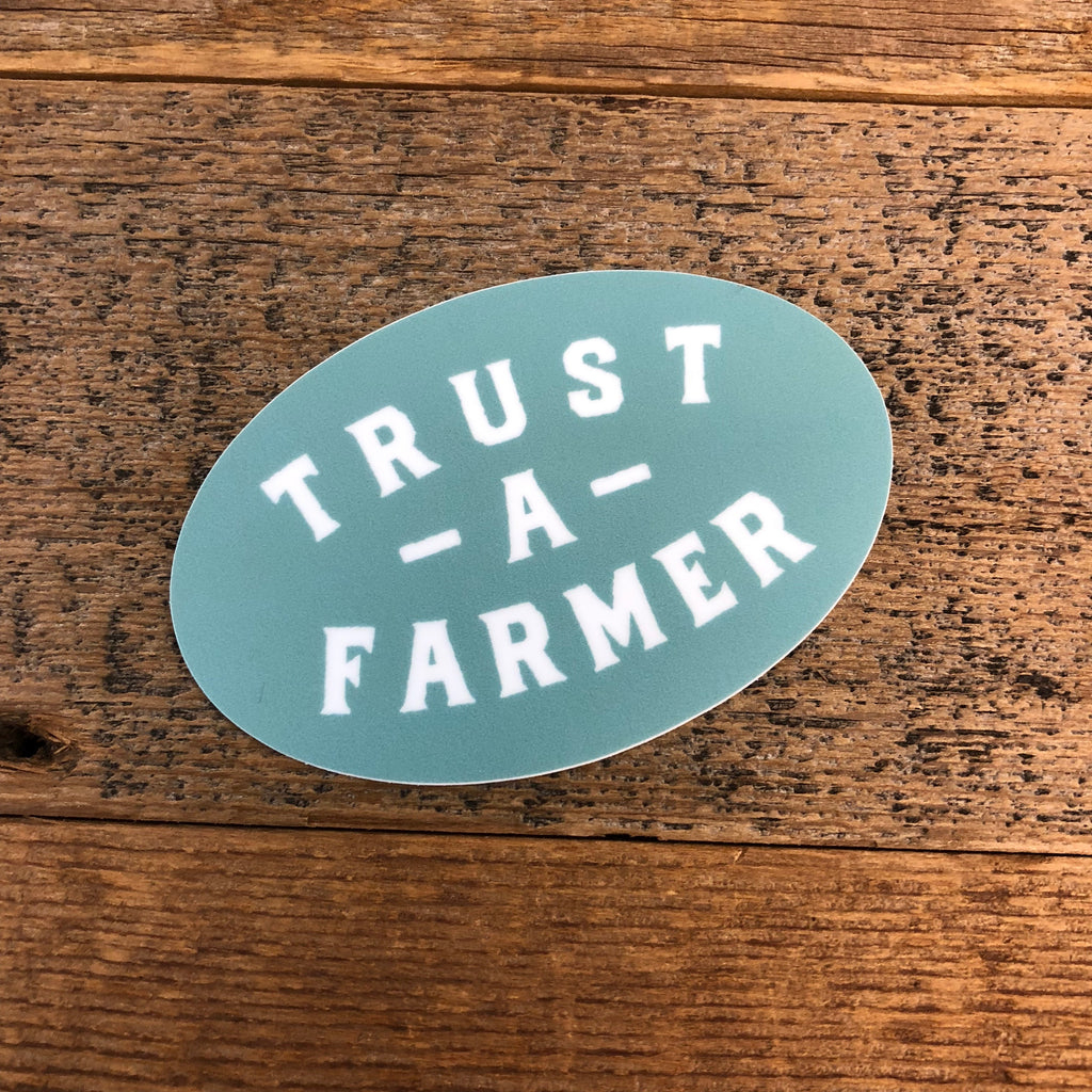Trust A Farmer Sticker - This Farm Wife