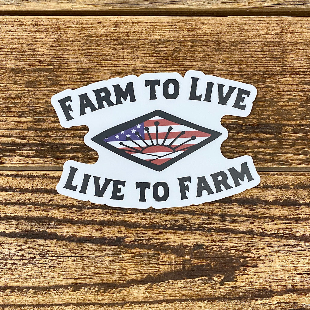 The Farm To Live Sticker - This Farm Wife