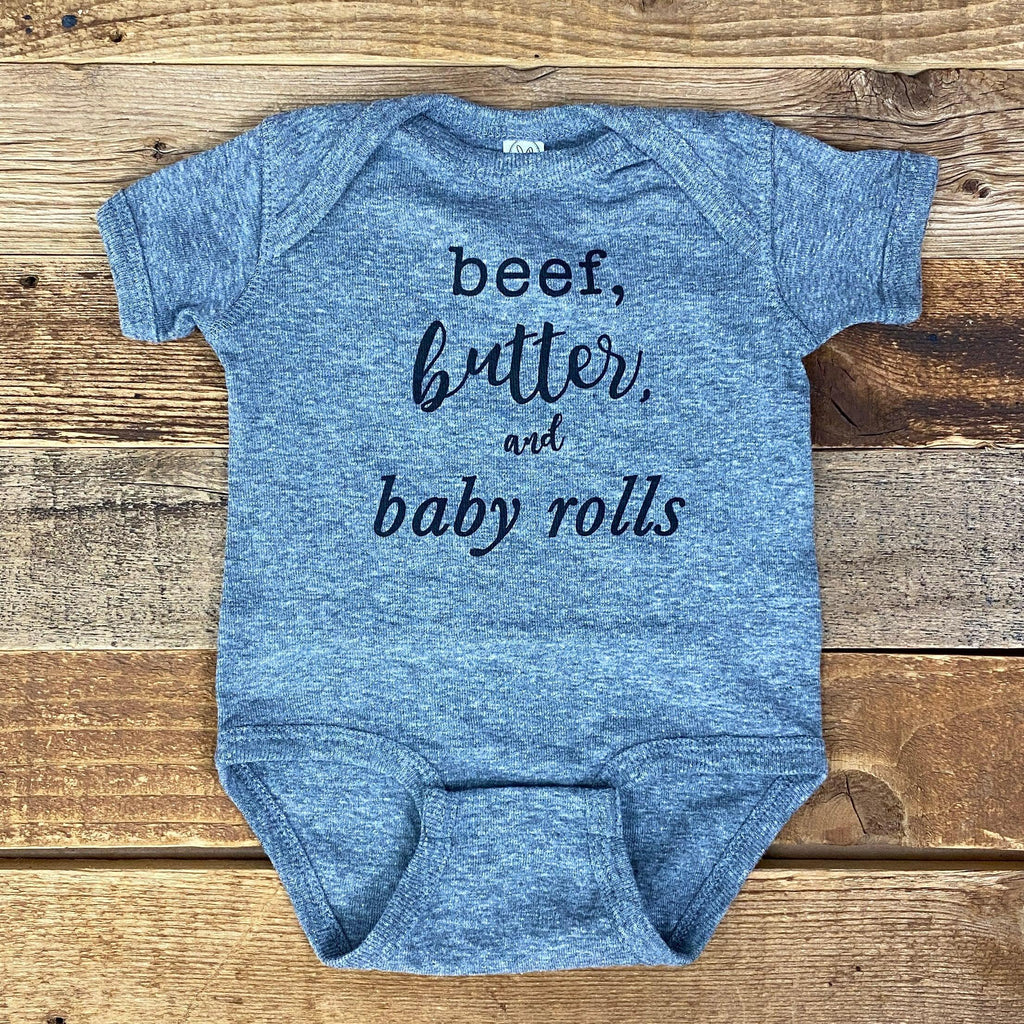 Beef, Butter, and Baby Rolls Onesie - This Farm Wife