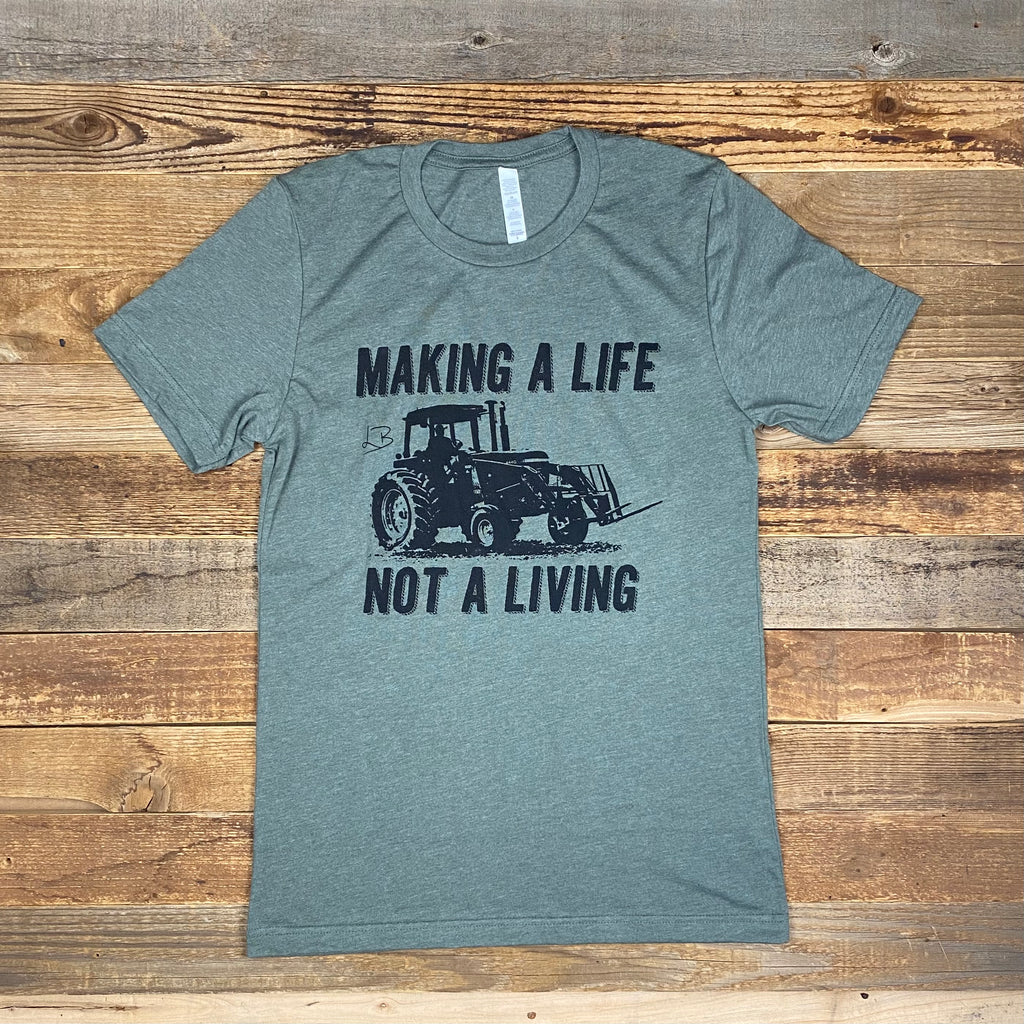 Making A Life Tee - This Farm Wife